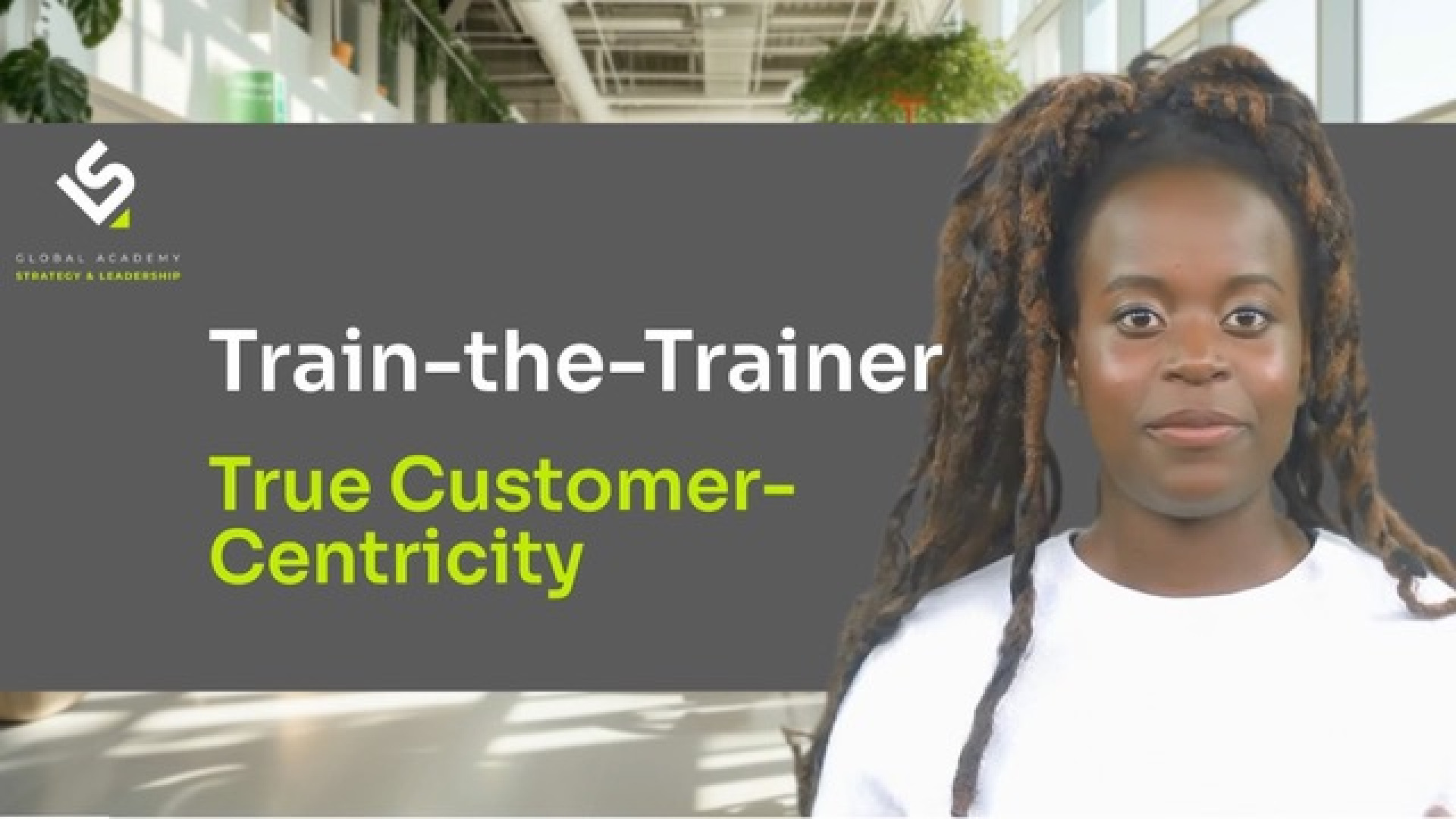 Train-the-Trainer on True Customer Centricity